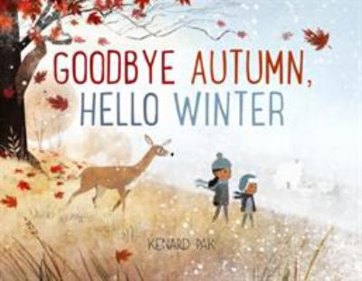 Goodbye Autumn Hello Winter by Kenard Pak