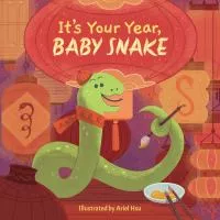 It&#039;s Your Year, Baby Snake