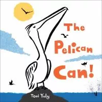 The Pelican Can by Tony Yuly