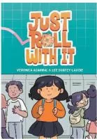 Just Roll With It by Lee Durfey-Lavoie