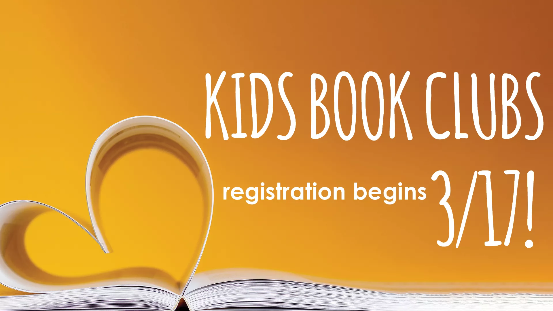 Kids Book Clubs. Registration Begins 3/17!