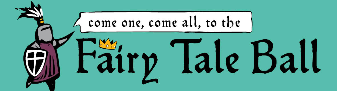 Come one, come all, to the Fairy Tale Ball.